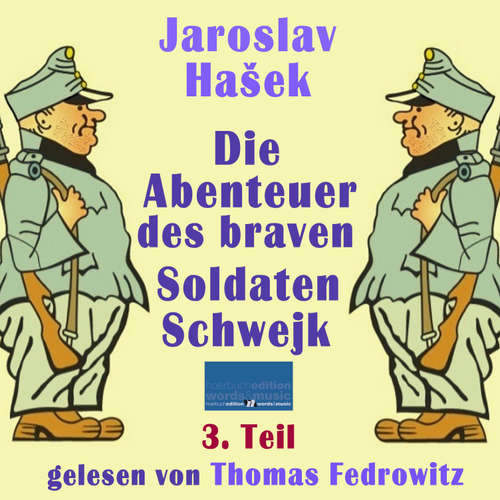 Hoerbuch Die Abenteuer des braven Soldaten Schwejk - Jaroslav Hašek - Thomas Fedrowitz