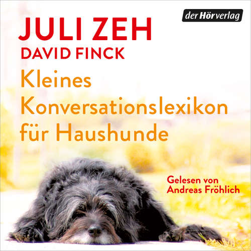 Hoerbuch Kleines Konversationslexikon für Haushunde - Juli Zeh - Andreas Fröhlich
