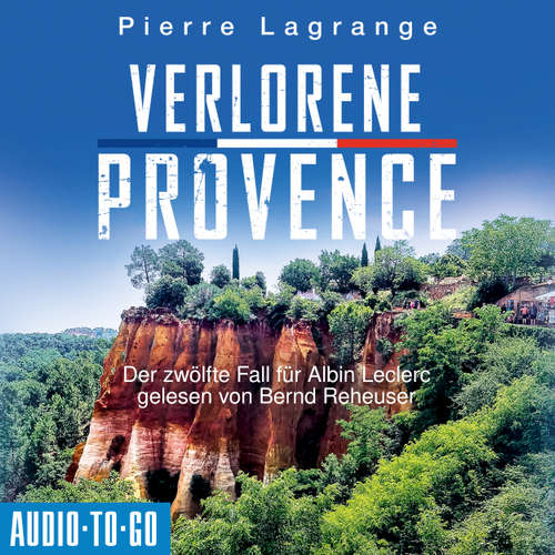 Hoerbuch Verlorene Provence - Pierre Lagrange - Bernd Reheuser