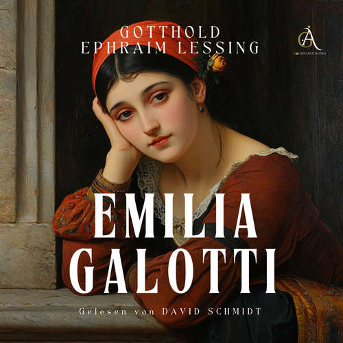 Hoerbuch Emilia Galotti - Hörbuch Klassiker - Gotthold Ephraim Lessing - David Schmidt