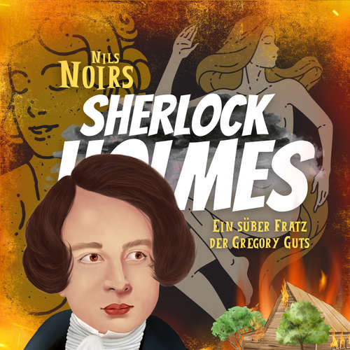 Hoerbuch Nils Noirs Sherlock Holmes, Staffel 4 Folge 3: Ein süßer Fratz der Gregory Guts - Nils Noir - Nils Noir