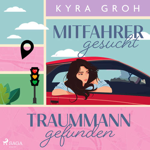 Hoerbuch Mitfahrer gesucht – Traummann gefunden - Kyra Groh - Marlen Ulonska