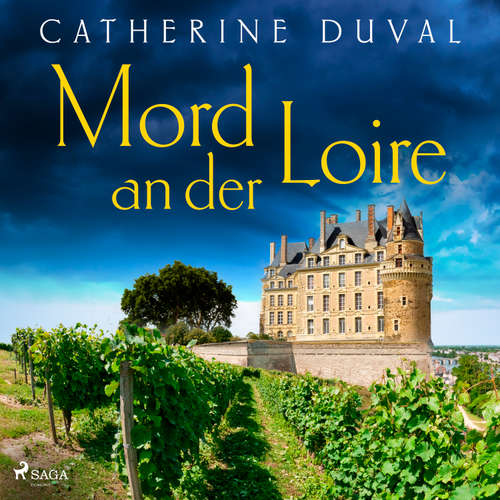 Hoerbuch Mord an der Loire - Catherine Duval - Oliver Dupont