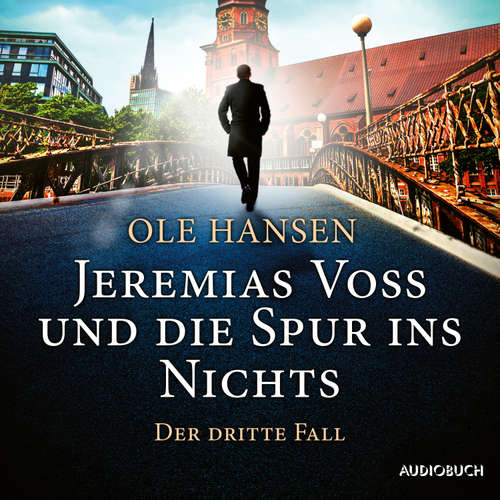 Hoerbuch Jeremias Voss und die Spur ins Nichts: Der dritte Fall - Ole Hansen - Frank Stieren