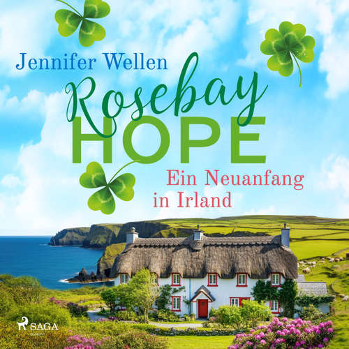 Hoerbuch Rosebay Hope - Ein Neuanfang in Irland - Jennifer Wellen - Hannah Baus