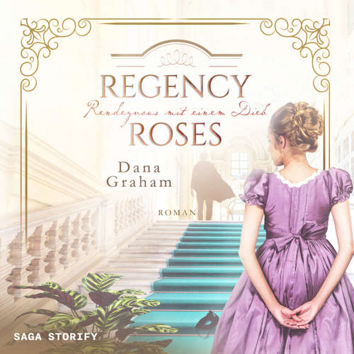 Hoerbuch Regency Roses. Rendezvous mit einem Dieb - Dana Graham - Katja Eberhardt