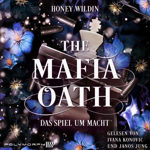 Hoerbuch The Mafia Oath - Das Spiel um Macht - Honey Wildin - Ivana Konovic