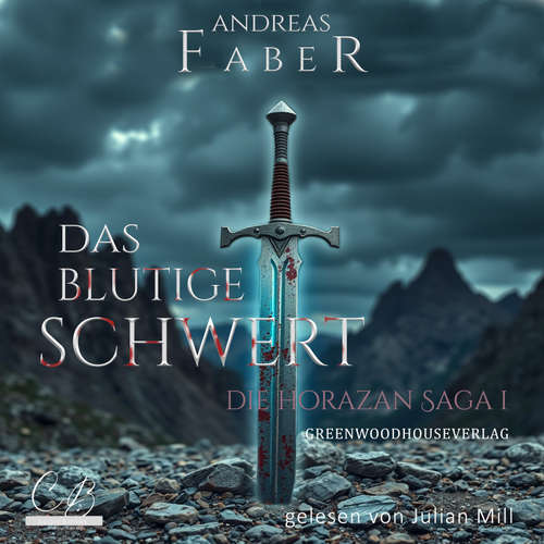 Hoerbuch Das blutige Schwert - Andreas Faber - Julian Mill
