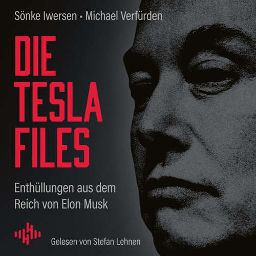 Hoerbuch Die Tesla-Files - Sönke Iwersen - Stefan Lehnen
