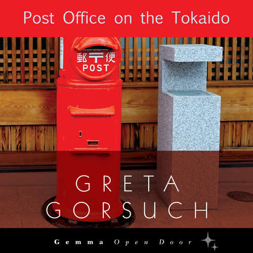 Audiobook Post Office on the Tokaido - Greta Gorsuch - Greta Gorsuch