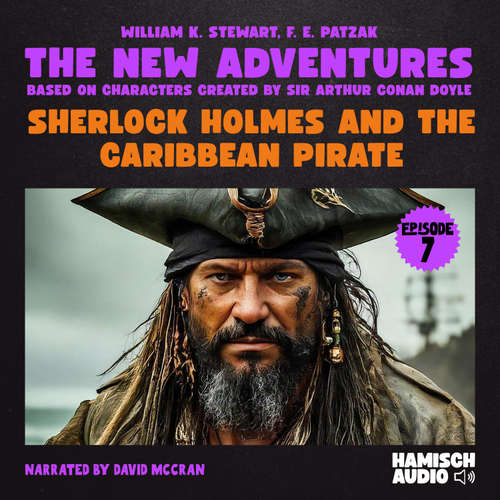Audiobook Sherlock Holmes and the Caribbean Pirate (The New Adventures, Episode 7) - William K. Stewart - David McCran