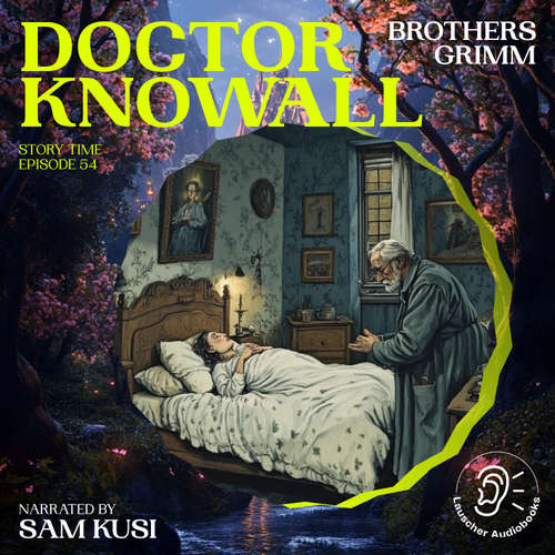 Audiobook Doctor Knowall (Story Time, Episode 54) - Brothers Grimm - Sam Kusi