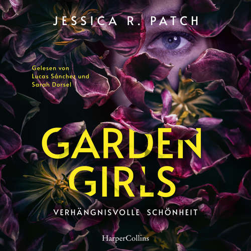 Hoerbuch Garden Girls - Jessica R. Patch - Lucas Sánchez