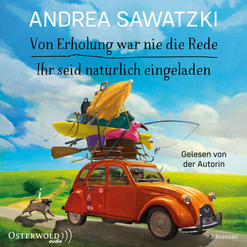 Hoerbuch Von Erholung war nie die Rede & Ihr seid natürlich eingeladen (Die Bundschuhs) - Andrea Sawatzki - Andrea Sawatzki