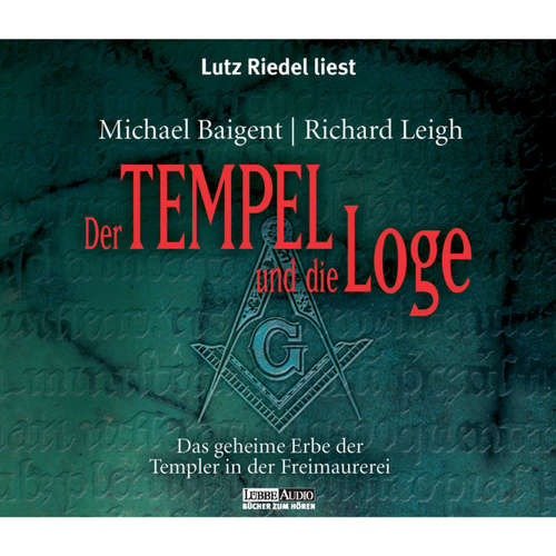 Hoerbuch Der Tempel und die Loge - Michael Baigent - Lutz Riedel Hoerbuch Der Tempel und die Loge - Michael Baigent - Lutz Riedel