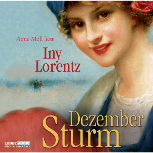 Hoerbuch Dezembersturm - Iny Lorentz - Anne Moll