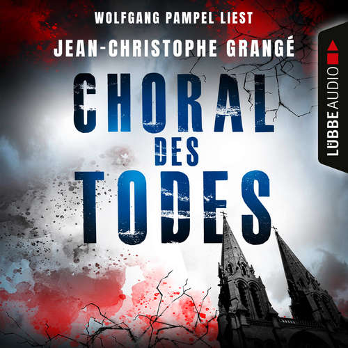 Hoerbuch Choral des Todes - Jean-Christophe Grangè - Wolfgang Pampel