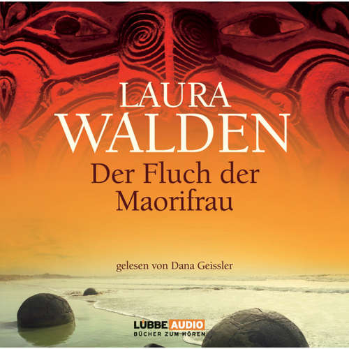 Hoerbuch Der Fluch der Maorifrau - Laura Walden - Dana Geissler