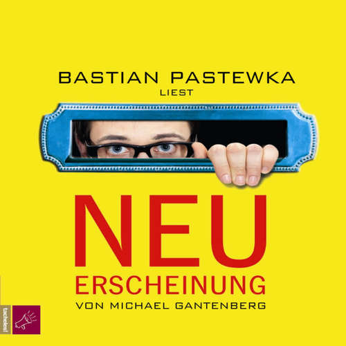 Hoerbuch Neuerscheinung - Michael Gantenberg - Bastian Pastewka