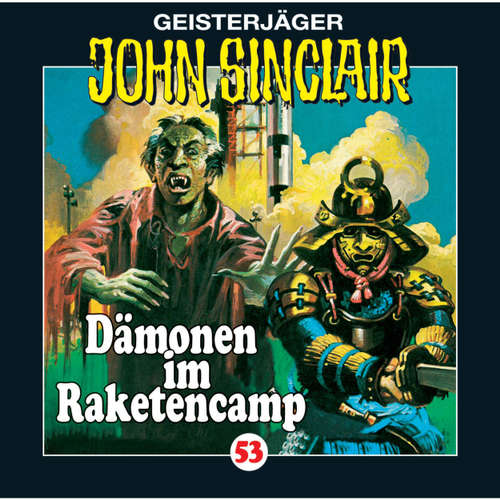Hoerbuch John Sinclair, Folge 53: Dämonen im Raketencamp - Jason Dark - Frank Glaubrecht Hoerbuch John Sinclair, Folge 53: Dämonen im Raketencamp - Jason Dark - Frank Glaubrecht