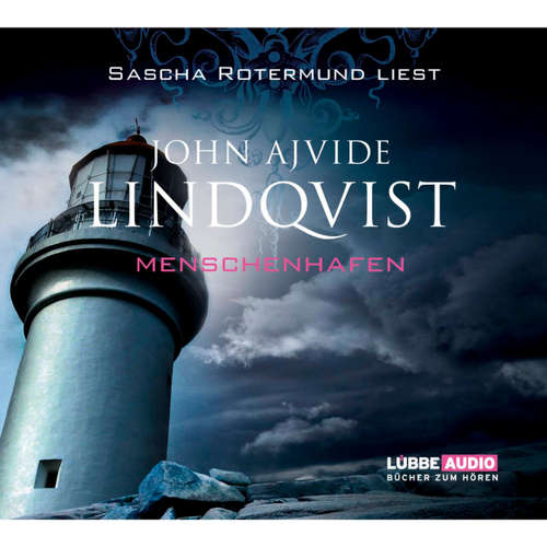 Hoerbuch Menschenhafen - John Ajvide Lindqvist - Sascha Rotermund