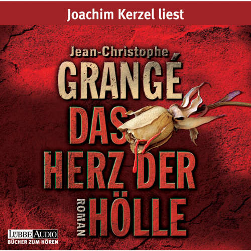 Hoerbuch Das Herz der Hölle - Jean-Christophe Grangé - Joachim Kerzel Hoerbuch Das Herz der Hölle - Jean-Christophe Grangé - Joachim Kerzel