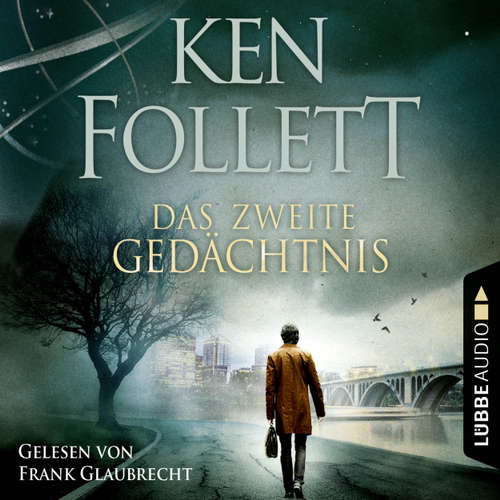 Hoerbuch Das zweite Gedächtnis - Ken Follett - Frank Glaubrecht Hoerbuch Das zweite Gedächtnis - Ken Follett - Frank Glaubrecht
