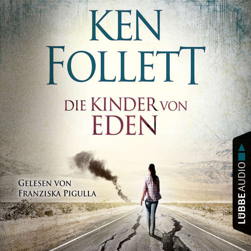 Hoerbuch Die Kinder von Eden - Ken Follett - Franziska Pigulla Hoerbuch Die Kinder von Eden - Ken Follett - Franziska Pigulla