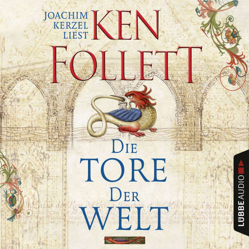 Hoerbuch Die Tore der Welt - Ken Follett - Joachim Kerzel