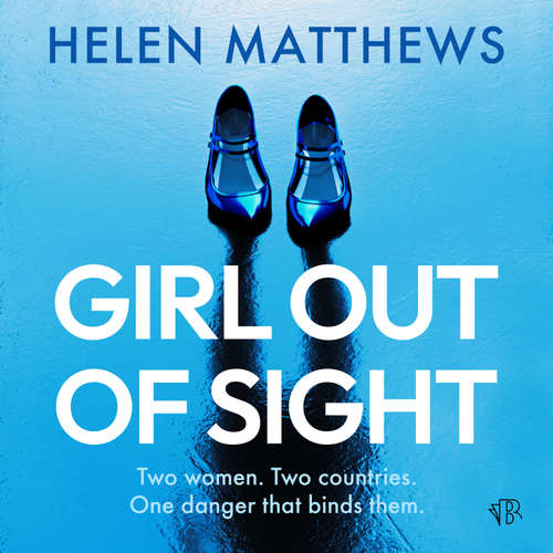Audiobook Girl Out of Sight - Helen Matthews - Stella