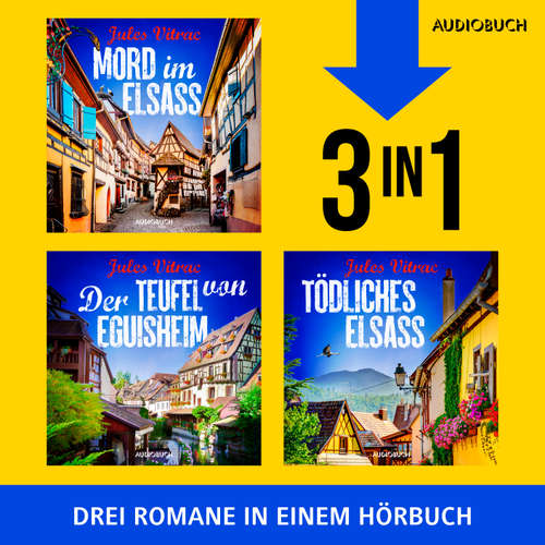 Hoerbuch Mord im Elsass, Der Teufel von Eguisheim & Tödliches Elsass - Jules Vitrac - Lara Hoffmann