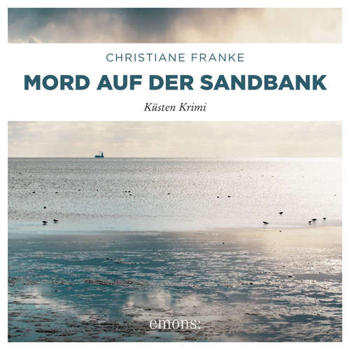 Hoerbuch Mord auf der Sandbank - Oda Wagner, Christine Cordes, Band 7 - Christiane Franke - Victoria Schätzle