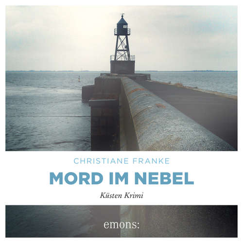 Hoerbuch Mord im Nebel - Oda Wagner, Chistine Cordes, Band 4 - Christiane Franke - Victoria Schätzle