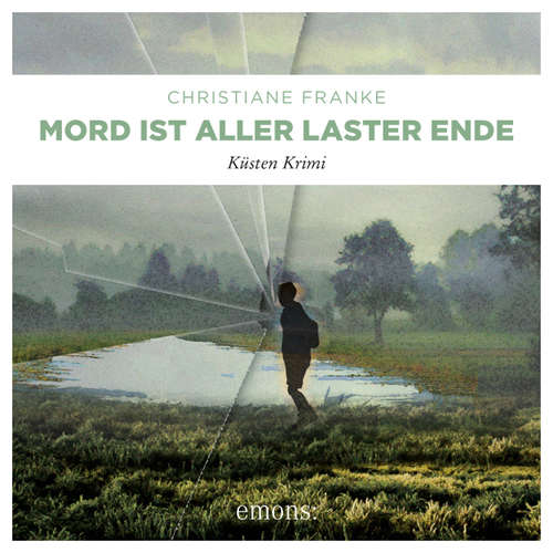 Hoerbuch Mord ist aller Laster Ende - Oda Wagner, Christine Cordes, Band 1 - Christiane Franke - Victoria Schätzle