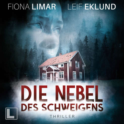 Hoerbuch Die Nebel des Schweigens - Fiona Limar - Friederike Solak