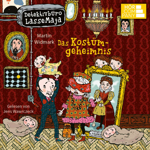 Hoerbuch Das Kostümgeheimnis - Detektivbüro LasseMaja, Teil 35 - Martin Widmark - Jens Wawrczeck
