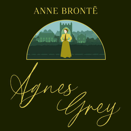 Audiobook Agnes Grey - Anne Brontë - Kristin Atherton