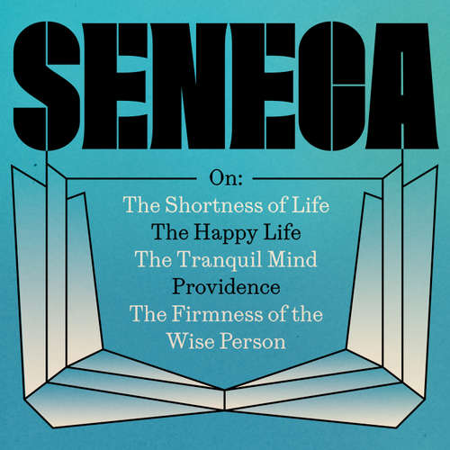 Audiobook Seneca: The 'On' Essays - Seneca - Malk Williams