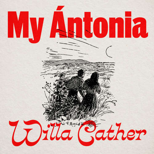 Audiobook My Ántonia - Willa Cather - Ian Porter
