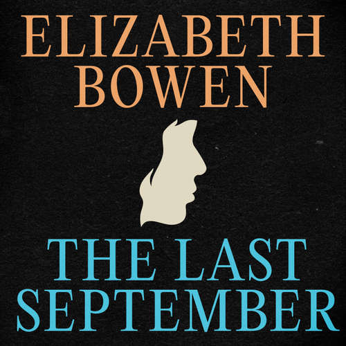 Audiobook The Last September - Elizabeth Bowen - Aoife McMahon