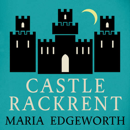 Audiobook Castle Rackrent - Maria Edgeworth - Aoife McMahon