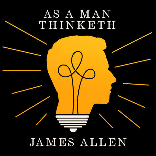 Audiobook As A Man Thinketh - James Allen - Peter Kenny