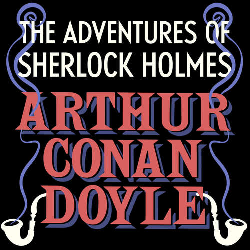 Audiobook The Adventures of Sherlock Holmes - Arthur Conan Doyle - Jonathan Keeble