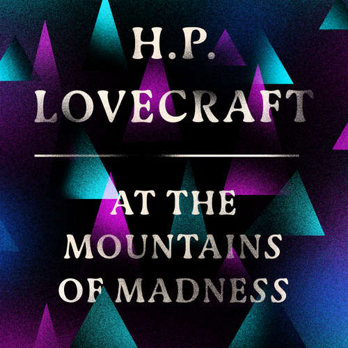 Audiobook At the Mountains of Madness - H.P. Lovecraft - Jonathan Keeble