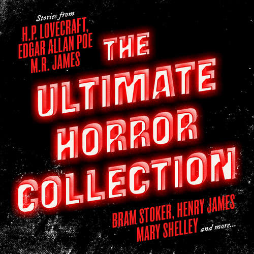 Audiobook The Ultimate Horror Collection - H.P. Lovecraft - Peter Noble