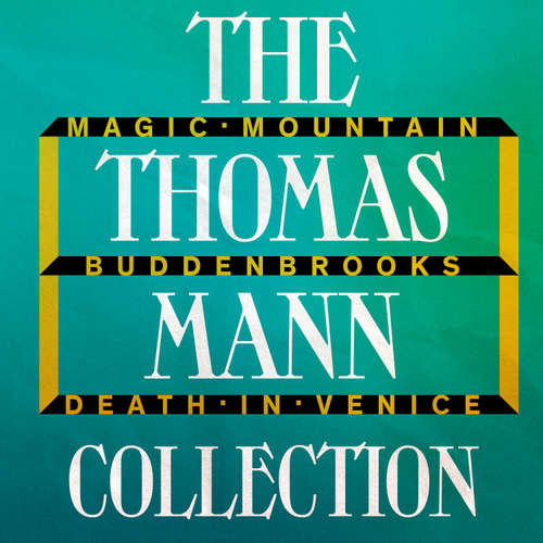 Audiobook The Thomas Mann Collection - Thomas Mann - Peter Noble