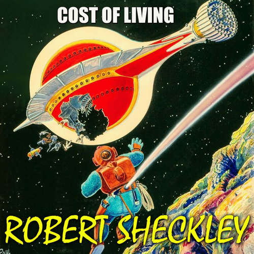 Audiobook Cost of Living - Robert Sheckley - Peter Coates