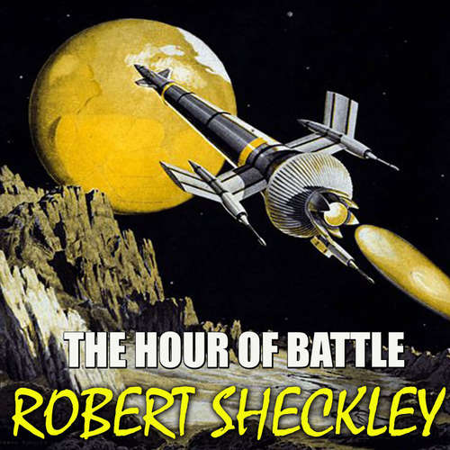 Audiobook The Hour of Battle - Robert Sheckley - Peter Coates