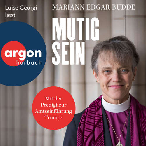 Hoerbuch Mutig sein - Mariann Edgar Budde - Luise Georgi