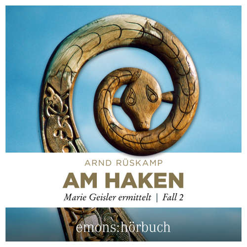 Hoerbuch Am Haken - Marie Geisler ermittelt, Fall 2 - Arnd Rüskamp - Rebecca Madita Hundt
